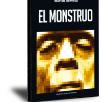 Martín Servelli presenta su novela "El monstruo"
